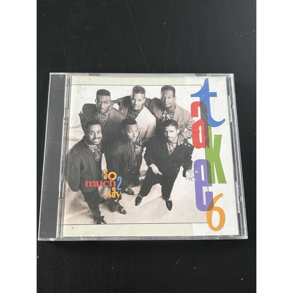 So Much 2 Say - Audio CD By Take 6 - GOOD